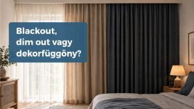Blackout, dim out vagy dekorfüggöny – melyik sötétítő anyagot válasszam?
